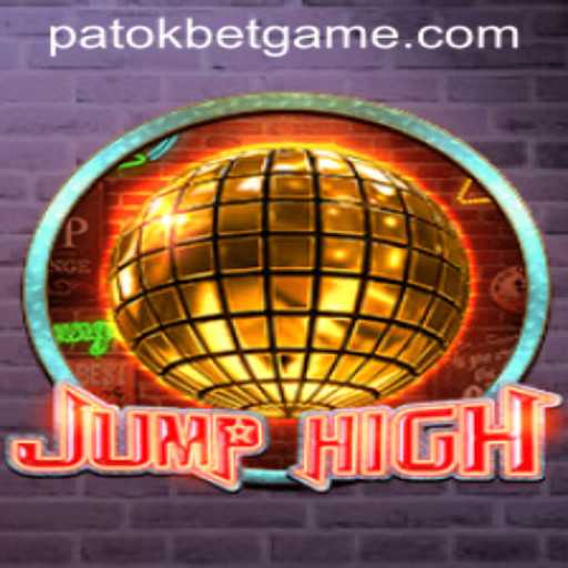 JumpHigh: The Ultimate Gaming Experience with a Twist of Patokbet