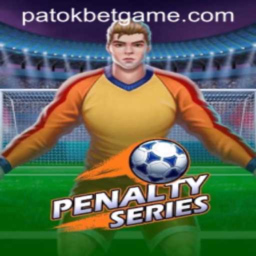 Unveiling PenaltySeries: An Exciting New Game Incorporating the Thrill of Patokbet
