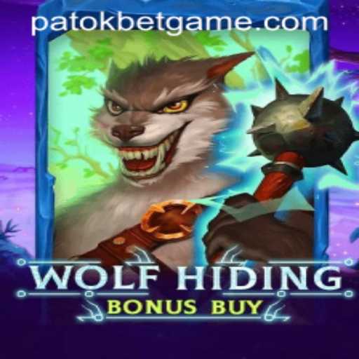Exploring the Enigmatic World of WolfHidingBonusBuy and the Phenomenon of Patokbet